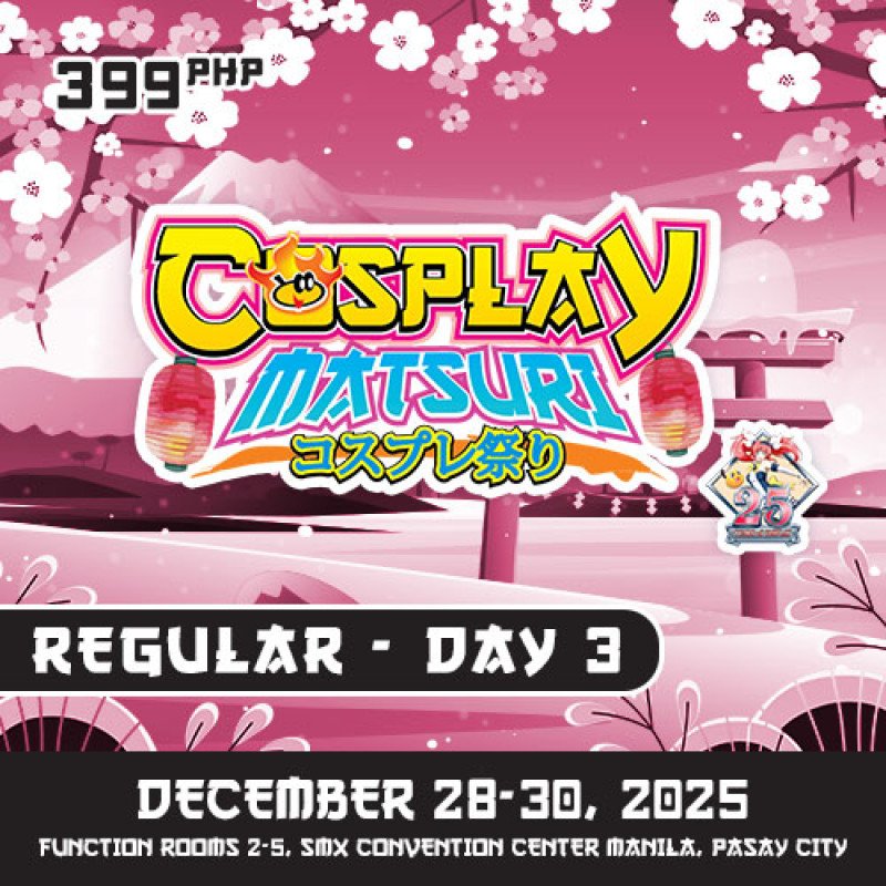 Cosplay Matsuri 2025: Day 3 Pass
