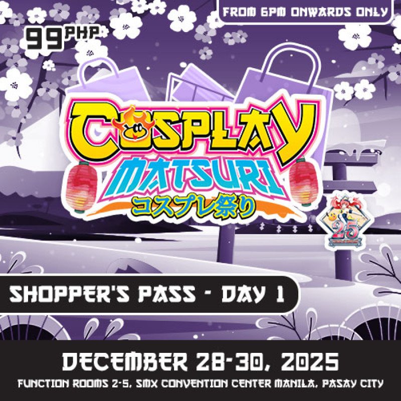 Cosplay Matsuri 2025: Day 1 Shoppers Pass