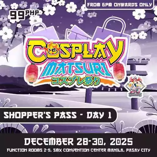 Cosplay Matsuri 2025: Day 1 Shoppers Pass