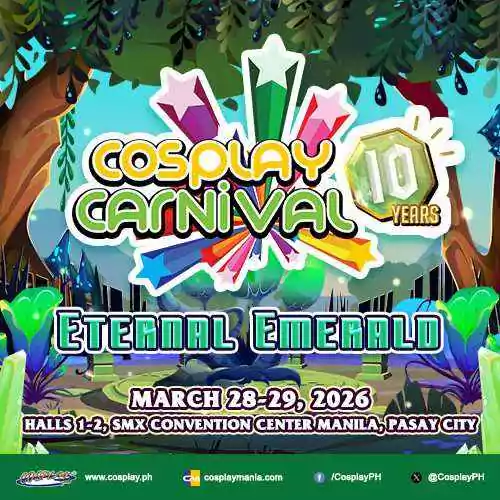 Cosplay.PH Carnival 2026: Eternal Emerald