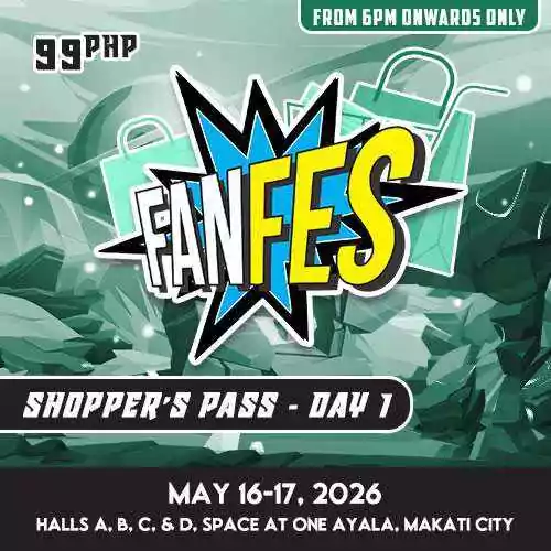 Cosplay.ph FanFes 2026: Day 1 Shopper’s Pass
