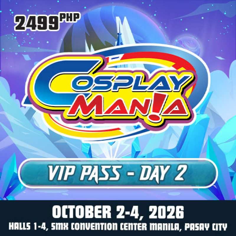 Cosplay Mania 2026 - VIP Pass Day 2