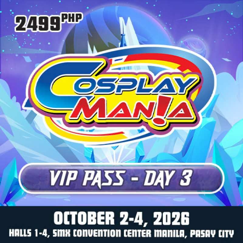 Cosplay Mania 2026 - VIP Pass Day 3