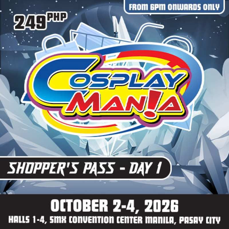 Cosplay Mania 2026 - Shopper's Pass Day 1